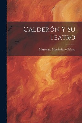 bokomslag Caldern y su Teatro