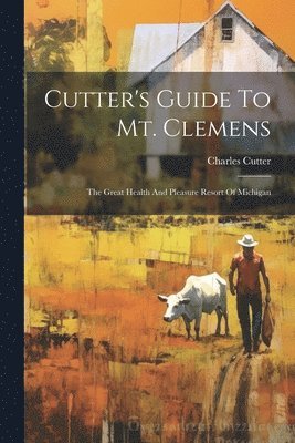 Cutter's Guide To Mt. Clemens 1