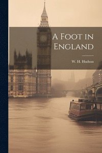 bokomslag A Foot in England