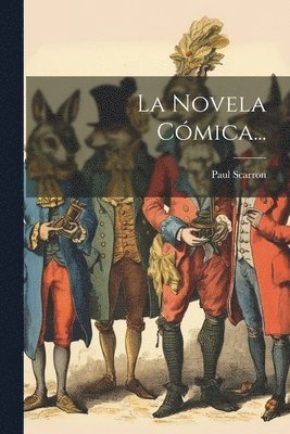 Paul Scarron - Novela Cómica..., Häftad