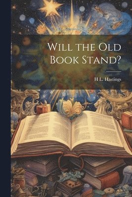 Will the Old Book Stand? 1