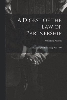 bokomslag A Digest of the Law of Partnership