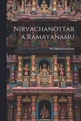 Nirvachanottara Ramayanamu 1