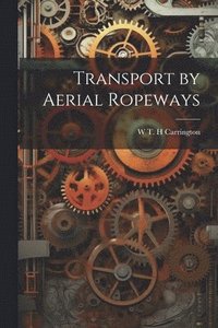 bokomslag Transport by Aerial Ropeways