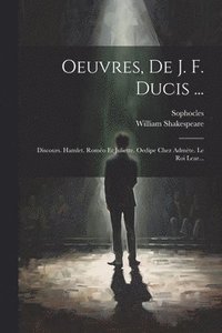 bokomslag Oeuvres, De J. F. Ducis ...