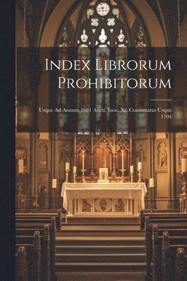 bokomslag Index Librorum Prohibitorum