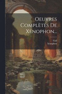 bokomslag Oeuvres Compltes De Xnophon...