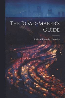 Road-Maker's Guide