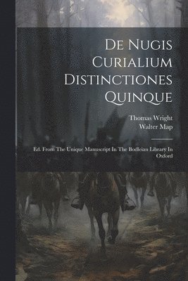 Walter Map, Thomas Wright - De Nugis Curialium Distinctiones Quinque, Häftad