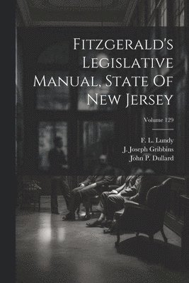 bokomslag Fitzgerald's Legislative Manual, State Of New Jersey; Volume 129