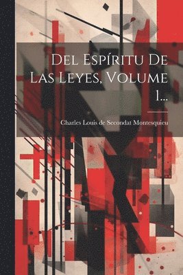 bokomslag Del Espritu De Las Leyes, Volume 1...