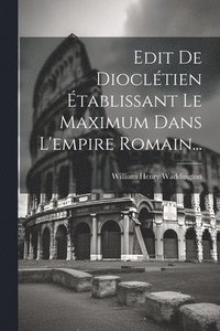 bokomslag Edit De Diocltien tablissant Le Maximum Dans L'empire Romain...
