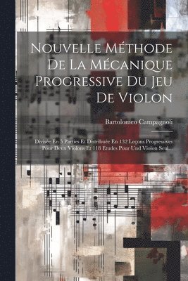 bokomslag Nouvelle Mthode De La Mcanique Progressive Du Jeu De Violon