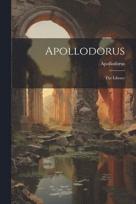 Apollodorus - Apollodorus, Häftad