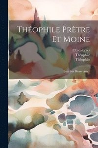 bokomslag Thophile Prtre Et Moine