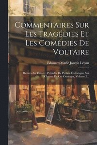 bokomslag Commentaires Sur Les Tragdies Et Les Comdies De Voltaire