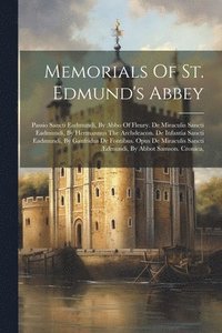bokomslag Memorials Of St. Edmund's Abbey