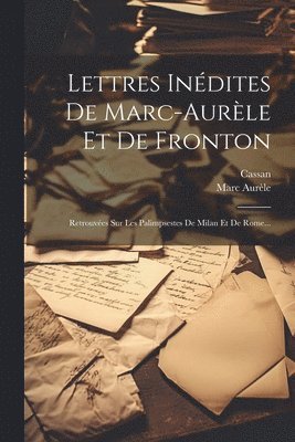 Lettres Indites De Marc-aurle Et De Fronton 1