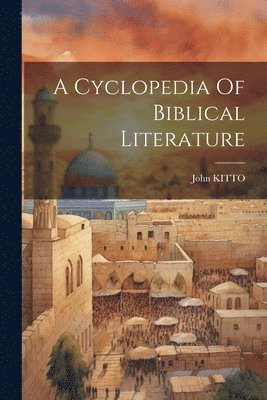 bokomslag Cyclopedia Of Biblical Literature