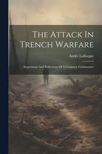 bokomslag The Attack In Trench Warfare