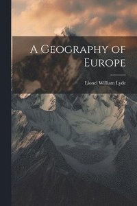 bokomslag A Geography of Europe