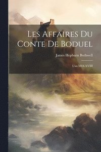 bokomslag Les Affaires du Conte de Boduel