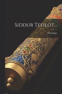 bokomslag Siddur Tefilot...