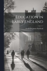 bokomslag Education in Early England