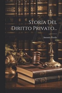 bokomslag Storia Del Diritto Privato...