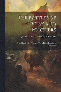 bokomslag The Battles of Cressy and Poictiers