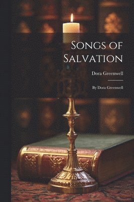 Dora Greenwell - Songs of Salvation, Häftad
