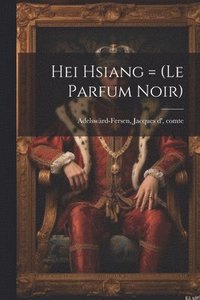 bokomslag Hei Hsiang = (le Parfum Noir)