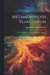 bokomslag Metamorphosis Planetarum