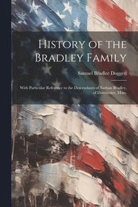 bokomslag History of the Bradley Family