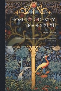 bokomslag Homer's Odyssey, Books XI, XII