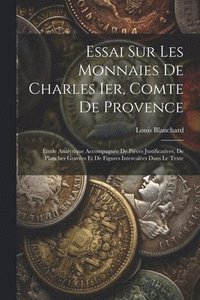 bokomslag Essai Sur Les Monnaies De Charles Ier, Comte De Provence