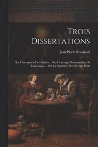 bokomslag Trois Dissertations