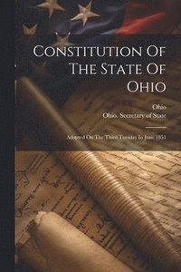 bokomslag Constitution Of The State Of Ohio