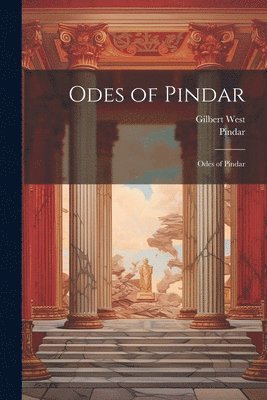 Pindar, Gilbert West - Odes of Pindar, Häftad