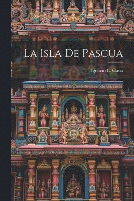 bokomslag La Isla De Pascua