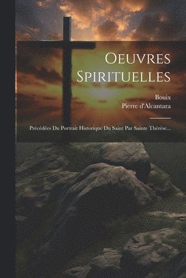 bokomslag Oeuvres Spirituelles