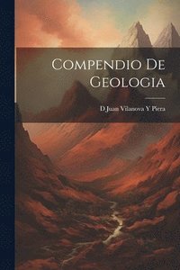 bokomslag Compendio De Geologia
