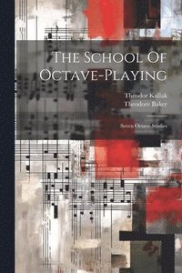 bokomslag The School Of Octave-playing