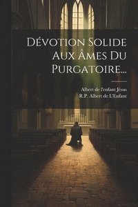 bokomslag Dvotion Solide Aux mes Du Purgatoire...