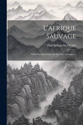 L'afrique Sauvage 1