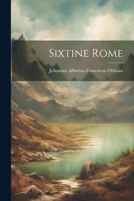 bokomslag Sixtine Rome