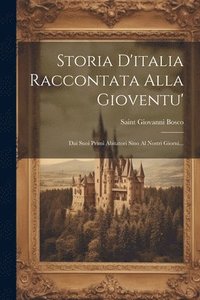 bokomslag Storia D'italia Raccontata Alla Gioventu'