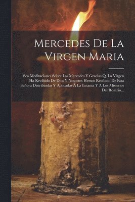 Mercedes De La Virgen Maria 1