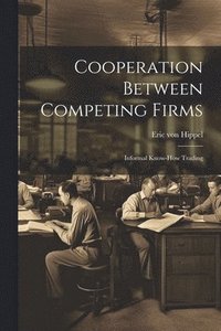 bokomslag Cooperation Between Competing Firms