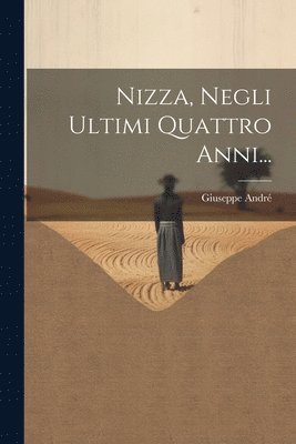 Nizza, Negli Ultimi Quattro Anni... 1